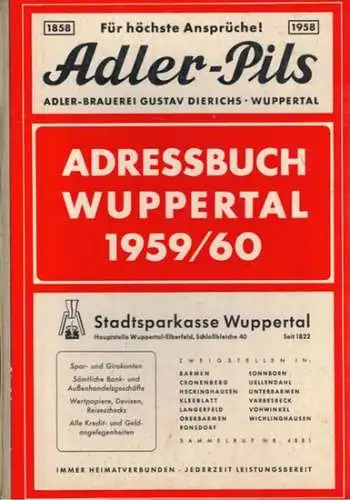 Adressbuch Wuppertal 1959/60
 Wuppertal-Elberfeld, Born-Verlag, 1959. 