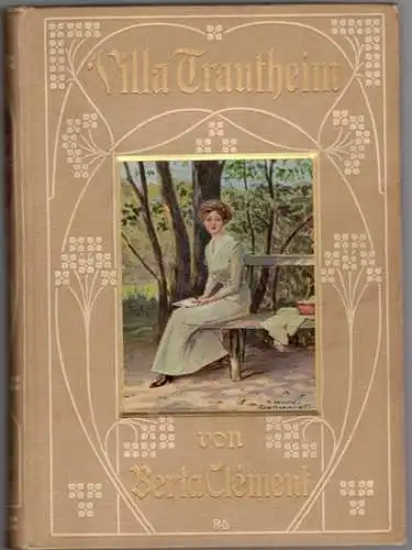 Clément, Berta: Villa Trautheim. Eine Erzählung für junge Mädchen. Mit 25 Abbildungen von Richard Gutschmidt. Dritte Auflage
 Stuttgart - Berlin - Leipzig, Union Deutsche Verlagsgesellschaft, ohne Jahr [1913]. 