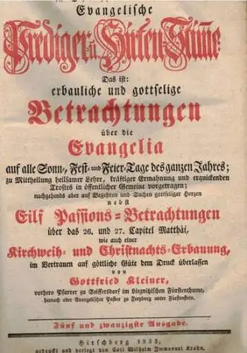 Kleiner, Gottfried: Die unter so vielen kräftigen Buß Stimmen in Schwachheit mitrufende Evangelische Prediger  u. Hirten Stimme: Das ist: erbauliche und gottselige Betrachtungen über.. 