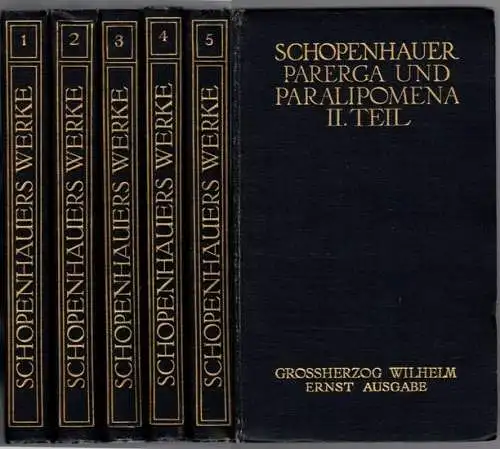 Schopenhauer, Arthur: Schopenhauer's sämmtliche Werke in fünf Bänden. Grossherzog Wilhelm Ernst Ausgabe. [1] I. Band. Die Welt als Wille und Vorstellung I. Teil. 14.. 