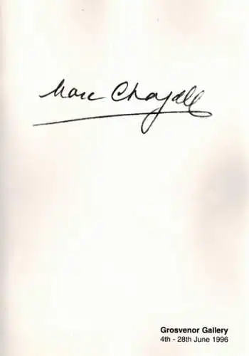 Marc Chagall. Original signed lithographs 1950's - 1960's. 46h - 28th June [1996]
 London, Grosvenor Gallery, 1996. 