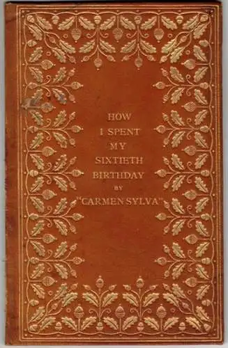Carmen Sylva [d. i. Elisabeth Prinzessin zu Wied, Königin von Rumänien]: How I Spent My Sixtieth Birthday. Translated into English by H. E. Delf. Second edition
 Mirfield (Yorkshire), John H. Fearnley, 1904. 