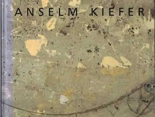 Anselm Kiefer. [Ausstellungskatalog:] 10. März - 20. Mai 1991
 Berlin, Nationalgalerie (SMPK), 1991. 