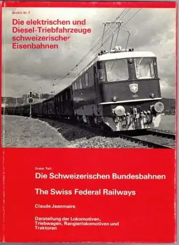 Jeanmaire, Claude: Die elektrischen und Diesel-Triebfahrzeuge schweizerischer Bahnen. Erster Teil: Die Schweizerischen Bundesbahnen (SBB). Darstellung der Lokomotiven, Triebwagen, Rangierlokomotiven und Traktoren. // The Siss Federal Railways. [= Archiv N
