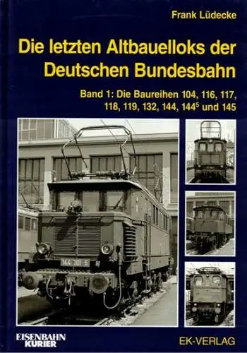 Lüdecke, Frank: Die letzten Altbauelloks der Deutschen Bundesbahn. Band 1: Die Baureihen 104, 116, 117, 118, 119, 132, 144, 144^5 und 145
 Freiburg, Eisenbahn-Kurier Verlag - EK-Verlag, (2016). 