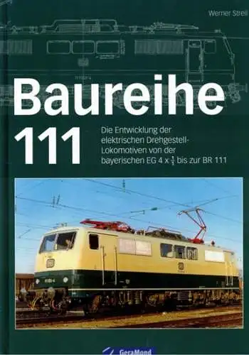 Streil, Werner: Baureihe 111. Die Entwicklung der elektrischen Drehgestell-Lokomotiven von der bayerischen EG 4 x 1/1 bis zur BR 111
 München, GeraMond Verlag, (2014). 