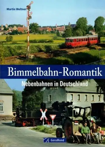 Weltner, Martin: Bimmelbahn-Romantik. Nebenbahnen in Deutschland
 München, GeraMond, (2009). 