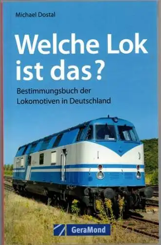 Dostal, Michael: Welche Lok ist das? Bestimmungsbuch der Lokomotiven in Deutschland
 München, GeraMond, (2014). 