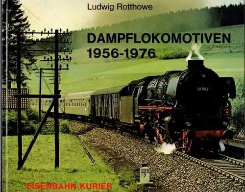 Rotthowe, Ludwig: Dampflokomotiven 1956 - 1976. 2. Auflage
 Freiburg/Breisgau, Eisenbahn-Kurier, 1977. 