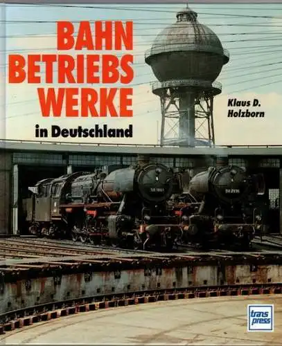 Holzborn, Klaus D: Bahnbetriebswerke in Deutschland. 2. Auflage. 205 Abbildungen
 Berlin, Transpress, 1995. 