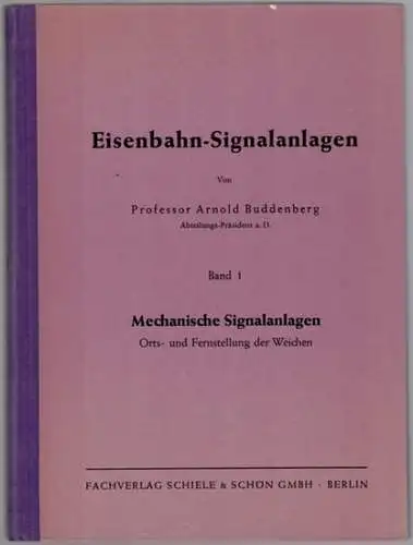 Buddenberg, Arnold: Eisenbahn-Signalanlagen. Band 1. Mechanische Signalanlagen. Orts- und Fernstellung der Weichen. Ausgabe 1958
 Berlin, Fachverlag Schiele & Schön, 1958. 