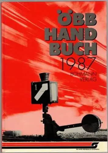 Horn, Alfred (Hg.): ÖBB Handbuch 1987
 Wien, Bohmann Verlag, (1987). 