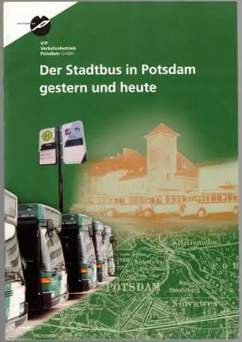 Der Stadtbus in Potsdam gestern und heute
 Potsdam, ViP Verkehrsbetrieb Potsdam, 2. September 2001. 