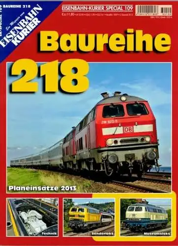 Frister, Thomas (Chefred.): Eisenbahn-Kurier Special 109. Ein Magazin vom Eisenbahn Kurier. Baureihe 218. Planeinsätze 2013. [= EK-Special 109 - Baureihe 218]
 Freiburg, EK-Verlag, 2. Quartal 2013. 