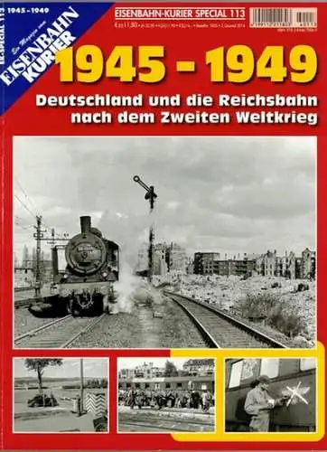 Frister, Thomas (Chefred.): Eisenbahn-Kurier Special 113. Ein Magazin vom Eisenbahn Kurier. 1945 - 1949. Deutschland und die Reichsbahn nach dem Zweiten Weltkrieg. [= EK-Special 113 - 1945 - 1949]
 Freiburg, EK-Verlag, 2. Quartal 2014. 