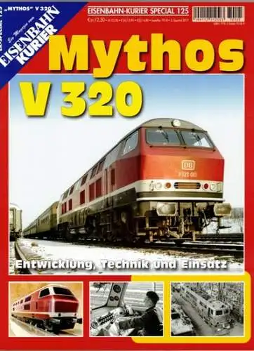 Sauter, Jörg (Chefred.): Eisenbahn-Kurier Special 125. Ein Magazin vom Eisenbahn Kurier. Mythos V 320. Entwicklung, Technik und Einsatz. [= EK-Special 125 - "Mythos" V 320]
 Freiburg, EK-Verlag, 2. Quartal 2017. 