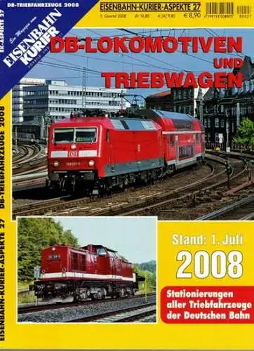 Eisenbahn-Kurier-Aspekte 27. DB-Lokomotiven und Triebwagen. Stand: 1. Juli 2008. [= EK-Aspekte 27 - DB-Triebfahrzeuge 2008]
 Freiburg, EK-Verlag (Eisenbahn-Kurier), 3. Quartal 2008. 