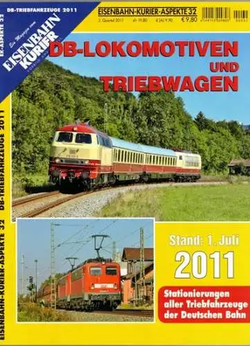 Eisenbahn-Kurier-Aspekte 32. DB-Lokomotiven und Triebwagen. Stand: 1. Juli 2011. [= EK-Aspekte 32 - DB-Triebfahrzeuge 2011]
 Freiburg, EK-Verlag (Eisenbahn-Kurier), 3. Quartal 2011. 