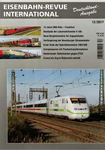 Eisenbahn-Revue International. Deutschland-Ausgabe. 12/2017
 Luzern, Minirex, Dezember 2017. 
