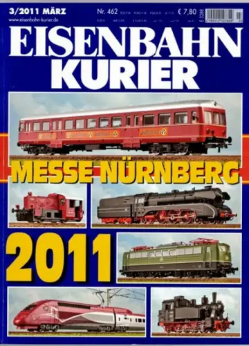 Eisenbahn Kurier. Vorbild und Modell. 45. Jahrgang. Nr. 462. 3/2011. Messe Nürnberg 2011
 Freiburg, EK-Verlag, März 2011. 