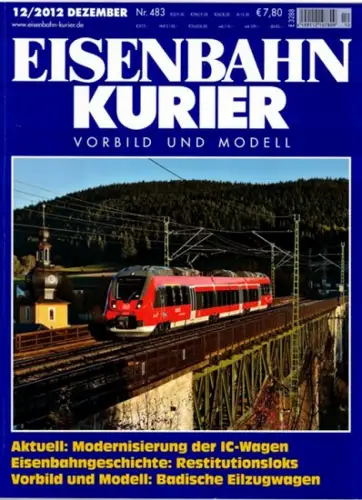 Eisenbahn Kurier. Vorbild und Modell. 47. Jahrgang. Nr. 483. 12/2012
 Freiburg, EK-Verlag, Dezember 2012. 