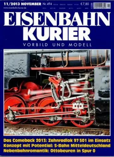 Eisenbahn Kurier. Vorbild und Modell. 48. Jahrgang. Nr. 494. 11/2013
 Freiburg, EK-Verlag, November 2013. 