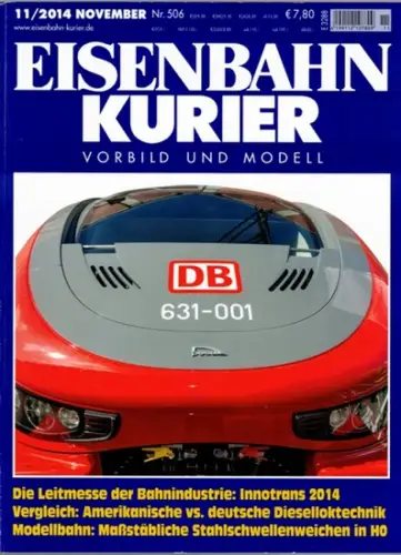 Eisenbahn Kurier. Vorbild und Modell. 49. Jahrgang. Nr. 506. 11/2014
 Freiburg, EK-Verlag, November 2014. 