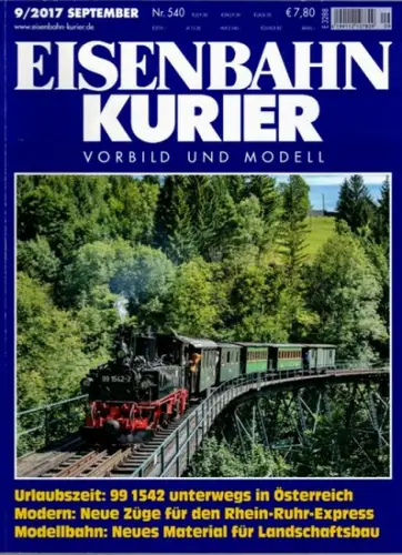 Eisenbahn Kurier. Vorbild und Modell. 52. Jahrgang. Nr. 540. 9/2017
 Freiburg, EK-Verlag, September 2017. 