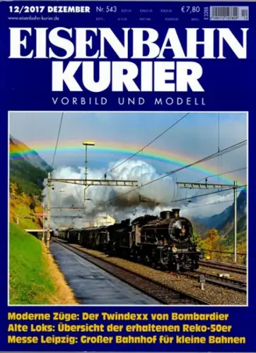Eisenbahn Kurier. Vorbild und Modell. 52. Jahrgang. Nr. 543. 12/2017
 Freiburg, EK-Verlag, Dezember 2017. 