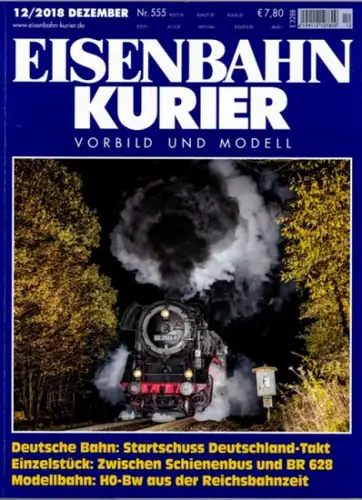 Eisenbahn Kurier. Vorbild und Modell. 53. Jahrgang. Nr. 555. 12/2018
 Freiburg, EK-Verlag, Dezember 2018. 