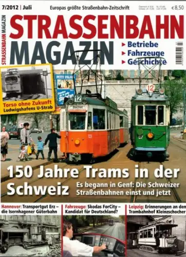 Straßenbahn Magazin. Betriebe - Fahrzeuge - Geschichte. Europas größte Straßenbahn-Zeitschrift. 7/2012. 150 Jahre Trams in der Schweiz. Es begann in Genf: Die Schweizer Straßenbahnen einst und jetzt
 München, GeraMond, Juli 2012. 