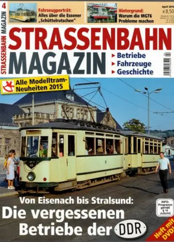 Straßenbahn Magazin. Betriebe - Fahrzeuge - Geschichte. Europas größte Straßenbahn-Zeitschrift. 4/2015. Von Eisenach bis Stralsund: Die vergessenen Betriebe der DDR. Alle Modelltram-Neuheiten 2015
 München, GeraMond, März 2015. 