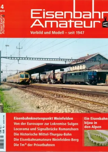 Eisenbahn Amateur. Vorbild und Modell - seit 1947. 68. Jahrgang. 4/2014
 Ohne Ort (Schweiz), Schweizerischer Verband Eisenbahn-Amateur (SVEA/ASEA), April 2014. 