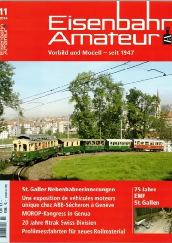 Eisenbahn Amateur. Vorbild und Modell - seit 1947. 68. Jahrgang. 11/2014
 Ohne Ort (Schweiz), Schweizerischer Verband Eisenbahn-Amateur (SVEA/ASEA), November 2014. 
