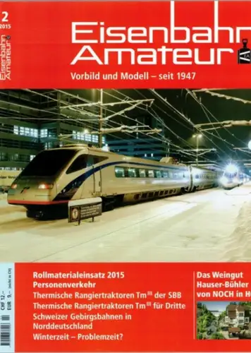 Eisenbahn Amateur. Vorbild und Modell - seit 1947. 69. Jahrgang. 2/2015
 Ohne Ort (Schweiz), Schweizerischer Verband Eisenbahn-Amateur (SVEA/ASEA), Februar 2015. 