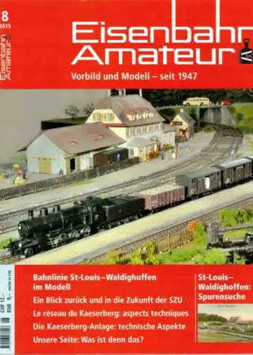 Eisenbahn Amateur. Vorbild und Modell - seit 1947. 69. Jahrgang. 8/2015
 Ohne Ort (Schweiz), Schweizerischer Verband Eisenbahn-Amateur (SVEA/ASEA), August 2015. 