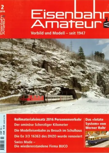 Eisenbahn Amateur. Vorbild und Modell - seit 1947. 70. Jahrgang. 2/2016
 Ohne Ort (Schweiz), Schweizerischer Verband Eisenbahn-Amateur (SVEA/ASEA), Februar 2016. 