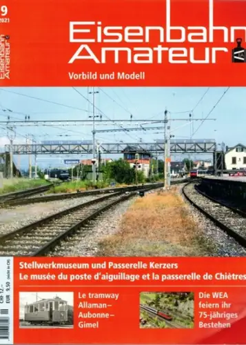 Eisenbahn Amateur. Vorbild und Modell - seit 1947. 75. Jahrgang. 9/2021
 Ohne Ort (Schweiz), Schweizerischer Verband Eisenbahn-Amateur (SVEA/ASEA), September 2021. 
