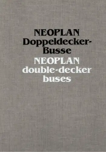 Wirbitzky, Günter: Neoplan Doppeldecker-Busse // Neioplan double-decker buses
 Stuttgart-Möhringen, Neoplan Gottlob Auwärter, (1980). 