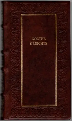 Goethe, Johann Wolfgang von: Exklusiv-Ausgabe. Gedichte. West-östlicher Divan. [= The Hilliard Collection]
 München, Edition Deutsche Bibliothek, 1982. 