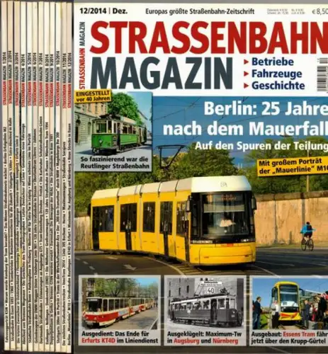 Straßenbahn Magazin. Europas größte Straßenbahn-Zeitschrift. Betriebe - Fahrzeuge - Geschichte. Jahrgang 2014
 München, GeraMond, 2014. 