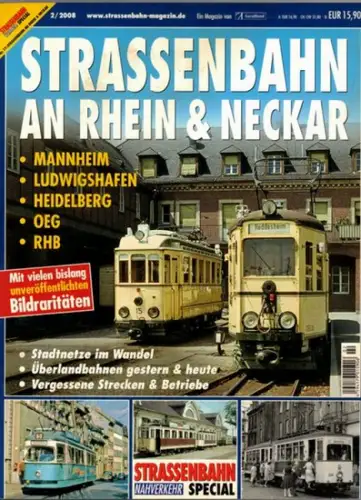 Straßenbahn Nahverkehr special Nr. 17: Straßenbahn an Rhein & Neckar
 München, GeraMond, Februar 2008. 