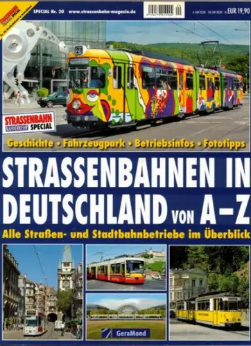 Straßenbahn Nahverkehr special Nr. 20: Straßenbahnen in Deutschland von A-Z. Alle Straßen- und Stadtbahnbetriebe im Überblick
 München, GeraMond, 2010. 