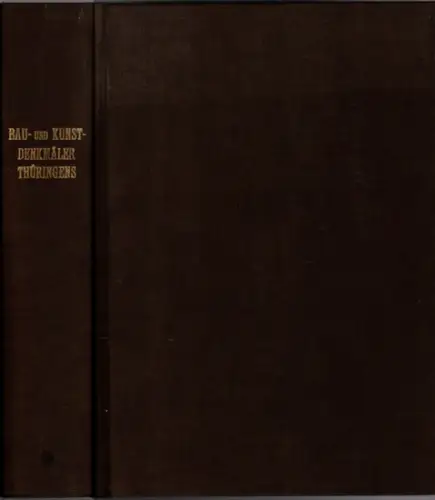 Lehfeldt, P: Bau  und Kunstdenkmäler Thüringens. Herzogthum Sachsen Coburg und Gotha. [1] Heft VIII. Amtsgerichtsbezirk Gotha. Mit 8 Lichtdruckbildern und 28 Abbildungen im Texte.. 