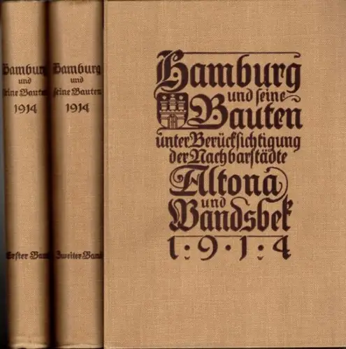 Architekten  und Ingenieur Verein zu Hamburg (Hg.): Hamburg und seine Bauten unter Berücksichtigung der Nachbarstädte Altona und Wandsbek 1914. Mit 2566 Abbildungen im Text.. 
