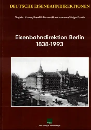 Krause, Siegfried; Kuhlmann, Bernd; Naumann, Horst; Prestin, Holger: Eisenbahndirektion Berlin 1838-1993. [= Deutsche Eisenbahndirektionen]
 Berlin, VBN - Verlag Bernd Neddermeyer, (2020). 