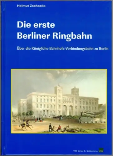 Zschocke, Helmut: Die erste Berliner Ringbahn. Über die Königliche Bahnhofs-Verbindungsbahn zu Berlin
 Berlin, VBN Verlag B. Neddermeyer, (2009). 