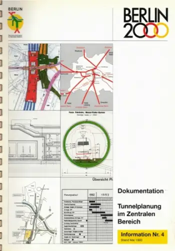 Ingenieurgemeinschaft für die Planung der Verkehrsanlagen im Zentralen Bereich (IVZ): Berlin 2000. Dokumentation. Tunnelplanung im Zentralen Bereich. Information Nr. 4. Stand Mai 1993
 Berlin, Koordinierungsgruppe.. 