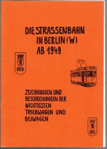Koch/Wichmann: Die Straßenbahn in Berlin (W) ab 1949. Zeichnungen und Beschreibungen der wichtigsten Triebwagen und Beiwagen
 Berlin, [Selbstverlag], 1983. 