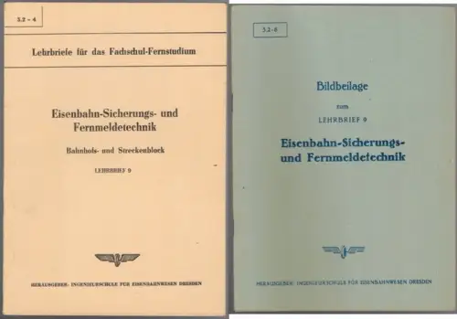 Uhlig, Jost: Eisenbahn Sicherungs  und Fernmeldetechnik. Bahnhofs  und Streckenblock. [1] Lehrbrief 9. 2. Auflage. [2] Bildbeilage zum Lehrbrief 9. [= Lehrbriefe für das.. 